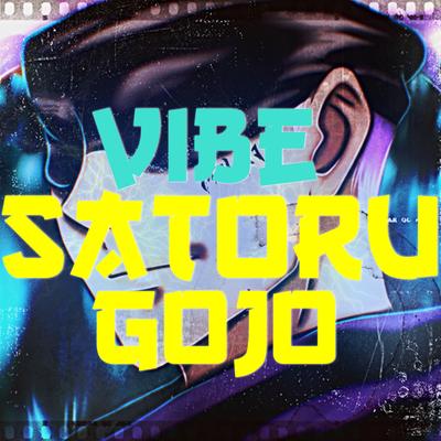 Vibe Satoru Gojo By MHRAP's cover