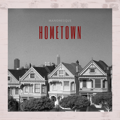 Hometown By Manonesque's cover
