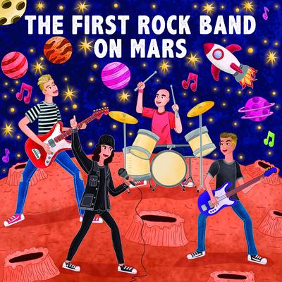 The First Rockstar on Mars By The First Rock Band On Mars's cover