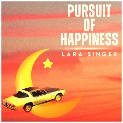 Pursuit of Happiness By Lara Singer's cover