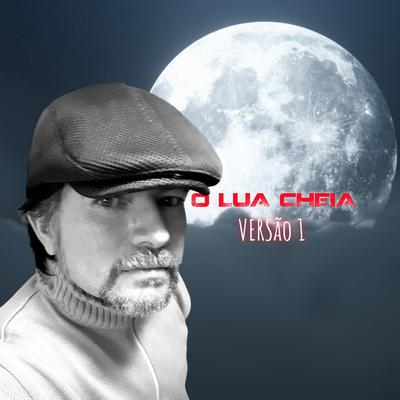 O Lua Cheia Versao 1 By Chris Castelo's cover