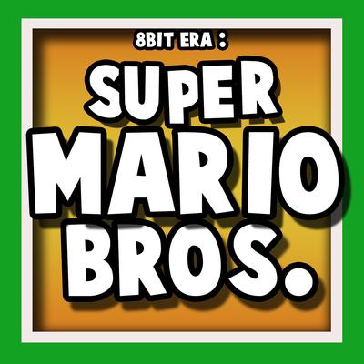 Super Mario By 8 Bit Era's cover