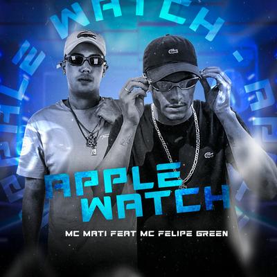 Apple Watch By MC Mati, Mc felipe green's cover