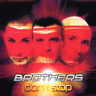 Don't Stop (Radio Edit) By Brothers's cover