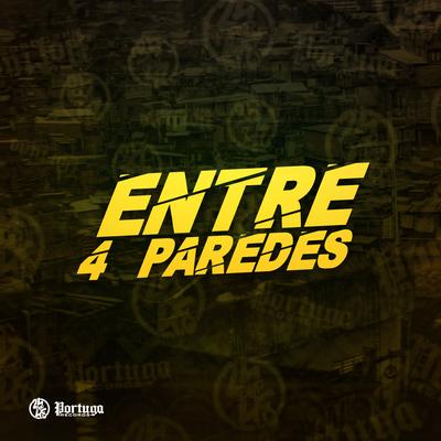 Entre 4 Paredes By Mc Gw, Dj Ruiva, DJ MOTA SP's cover