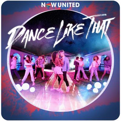 Dance Like That By Now United's cover