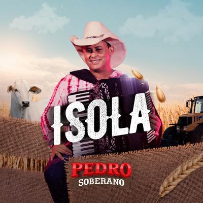 Isola (Ao Vivo) By Pedro Soberano's cover