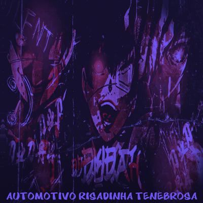 Automotivo Risadinha Tenebrosa By DJ DUDAH, MC BIEL DO ANIL, MC BN's cover