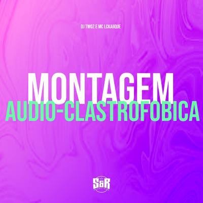 Montagem Audio-Clastrofobica 1.0's cover