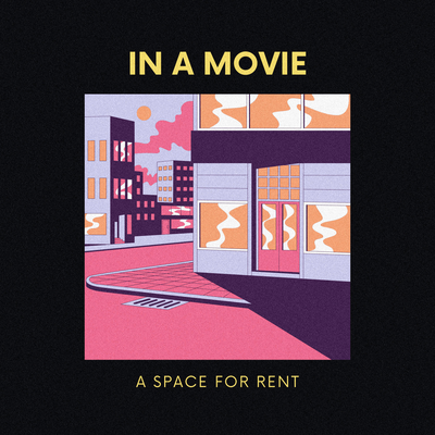 In a Movie By A Space for Rent's cover