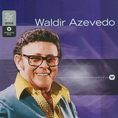 Delicado By Waldir Azevedo e Seu Conjunto's cover