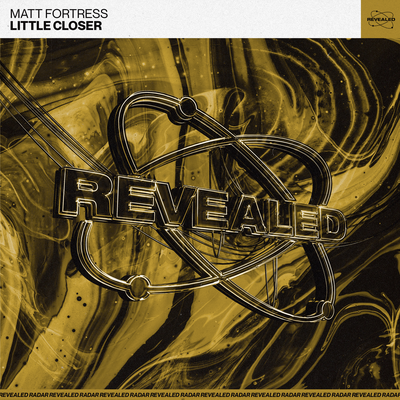 Little Closer By Matt Fortress, Revealed Recordings's cover