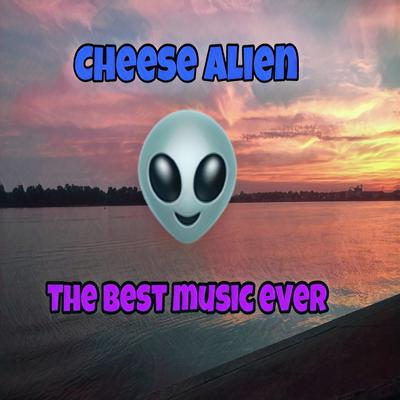 Cheese Alien's cover