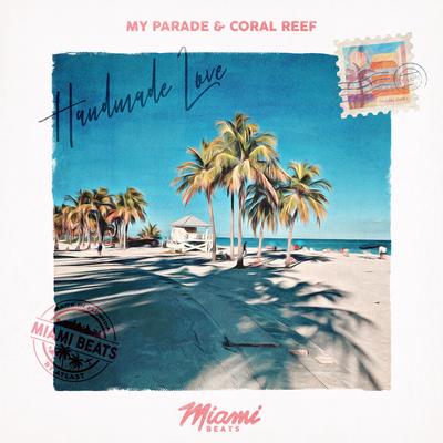 Handmade Love By MY PARADE, Coral Reef's cover