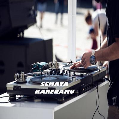 DJ SEMATA KARENAMU's cover
