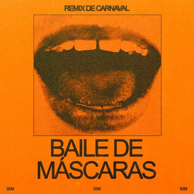Baile de Máscaras (Diogo Strausz Remix) By Bala Desejo's cover