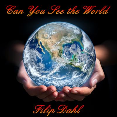 Can You See the World By Filip Dahl's cover
