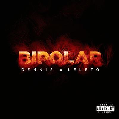 Bipolar By DENNIS, Mc Leléto's cover