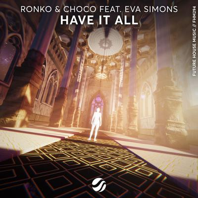 Have It All By Ronko, Choco, Eva Simons's cover