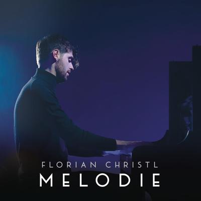 Melodie (Solo Piano Version) By Florian Christl's cover