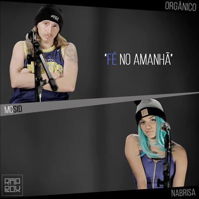 Fé No Amanhã By Rap Box, NaBrisa, Sid's cover