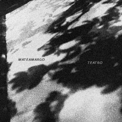 Teatro By Mateamargo's cover