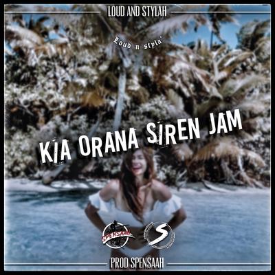Kia Orana Siren Jam (Remix) By Spensaah's cover