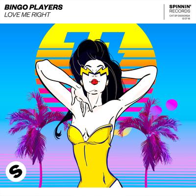 Love Me Right By Bingo Players's cover