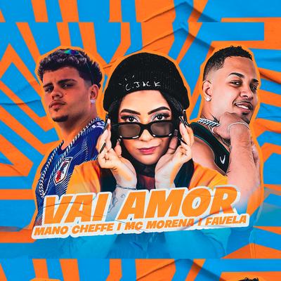 Vai Amor By Mano Cheffe, Favela no Beat, Mc Morena's cover