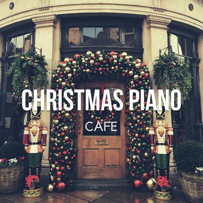Christmas Piano Cafe - Cozy Instrumental Winter Music's cover