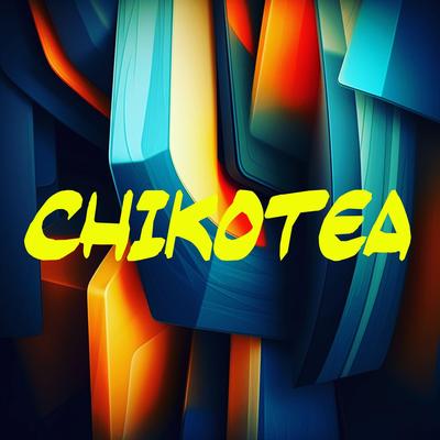 CHIKOTEA By El Adrian's cover