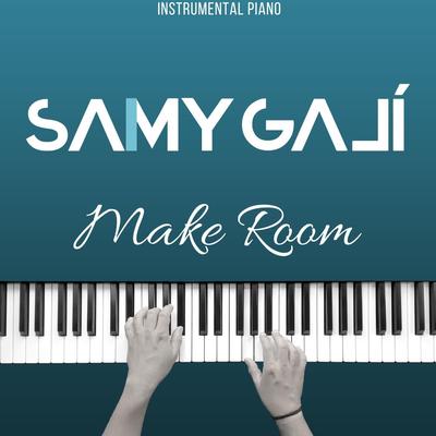 Make Room (Instrumental Piano) By Samy Galí's cover