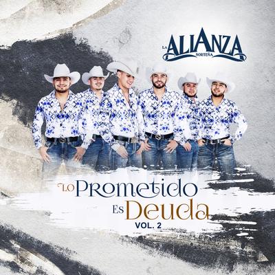 Lo Prometido Es Deuda By La Alianza Norteña's cover