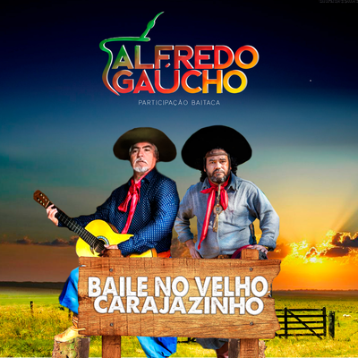 Baile no Velho Carajazinho By Alfredo Gaúcho, Baitaca's cover