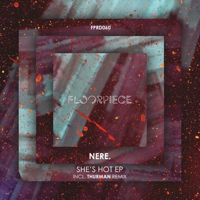 She's Hot (Original Mix) By NERE.'s cover