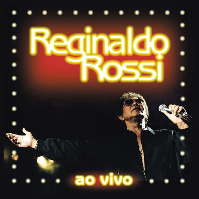Tão Sofrido (Ao Vivo) By Reginaldo Rossi's cover