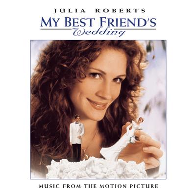 MY BEST FRIEND'S WEDDING  MUSIC FROM THE MOTION PICTURE's cover