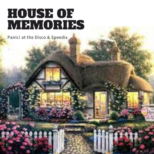 House of Memories (Speedix Version)'s cover