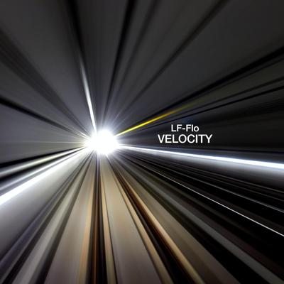 Velocity (Extended edit) By LF-Flo's cover