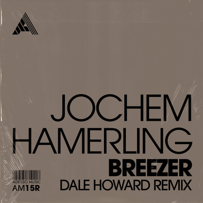 Breezer (Dale Howard Remix) (Extended Mix) By Jochem Hamerling's cover