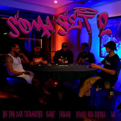 Soma Set #2 By Soma Set, Mc Ton das Tatuagens, FABL4CK, D1N1Z, Clint, LC 016, Pura Sintonia's cover