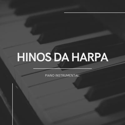 Hinos Da Harpa (Piano Instrumental)'s cover