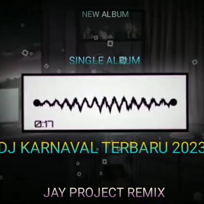 DJ KARNAVAL TERBARU 2023's cover