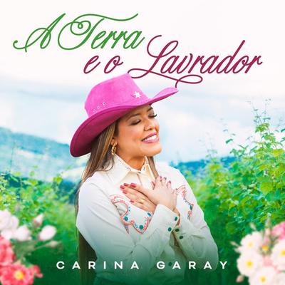A Terra e o Lavrador By Carina Garay's cover