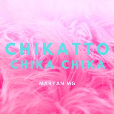 Chikatto Chika Chika's cover