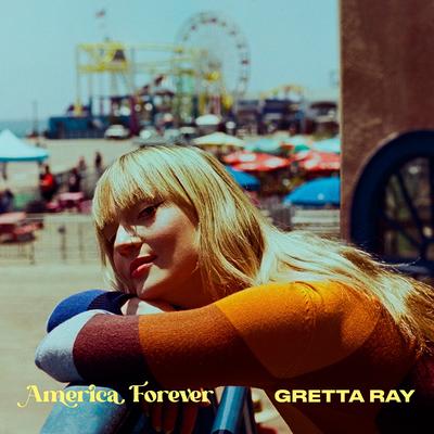 America Forever (with Maisie Peters & Carol Ades) By Gretta Ray's cover