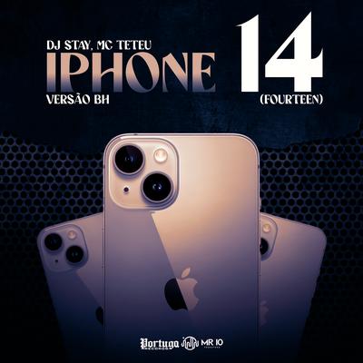 iPhone Fourteen (Versão BH) By Dj Stay, MC Teteu's cover