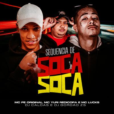 Sequência de Soca Soca By MC Lucks, MC YURI REDICOPA's cover