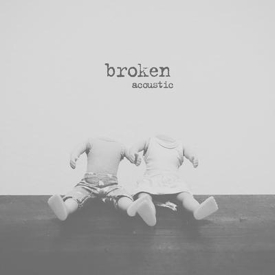 broken (acoustic) By lovelytheband's cover