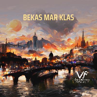 Bekas Mar Klas (Remix)'s cover